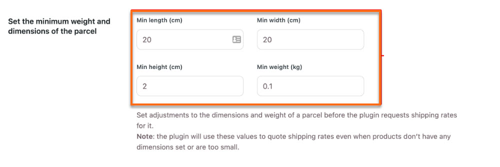 Set minimum weight and dimensions of the parcels